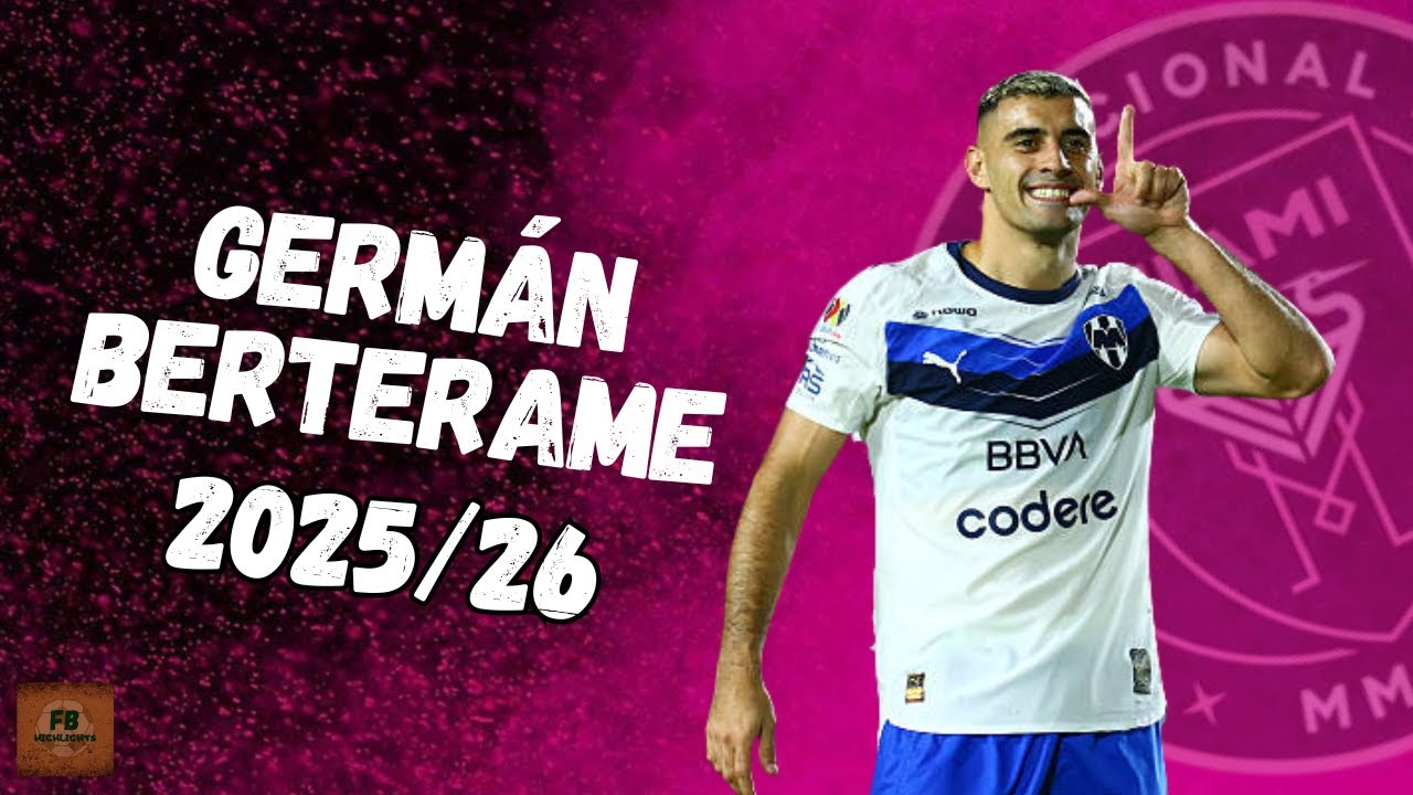GERMÁN BERTERAME | GOALS AND SKILLS 2025/26 | WELCOME TO INTER MIAMI