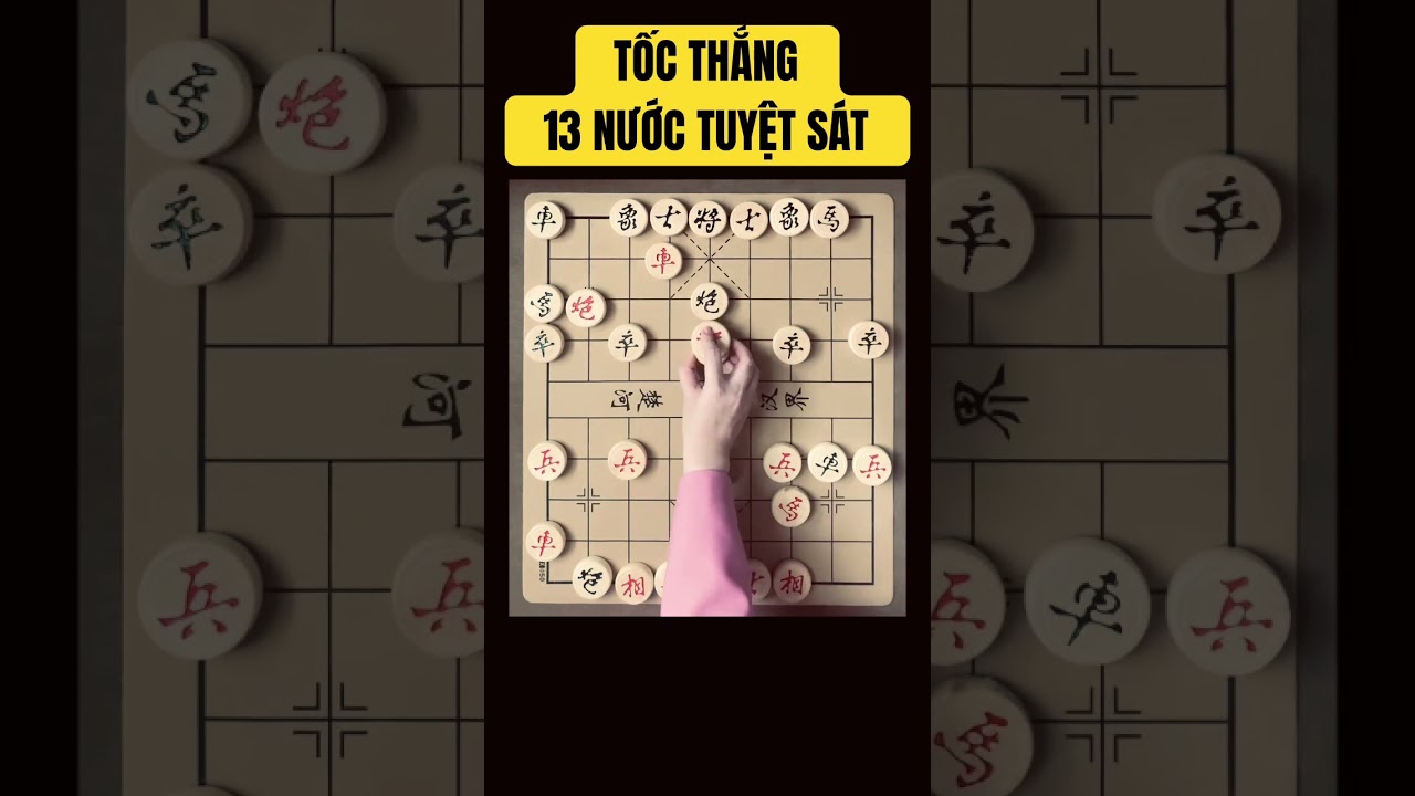 Học Cờ Tướng &ndash; Tốc Thắng Tuyệt S&aacute;t 13 Nước Cờ Th&iacute; Xe #shorts
