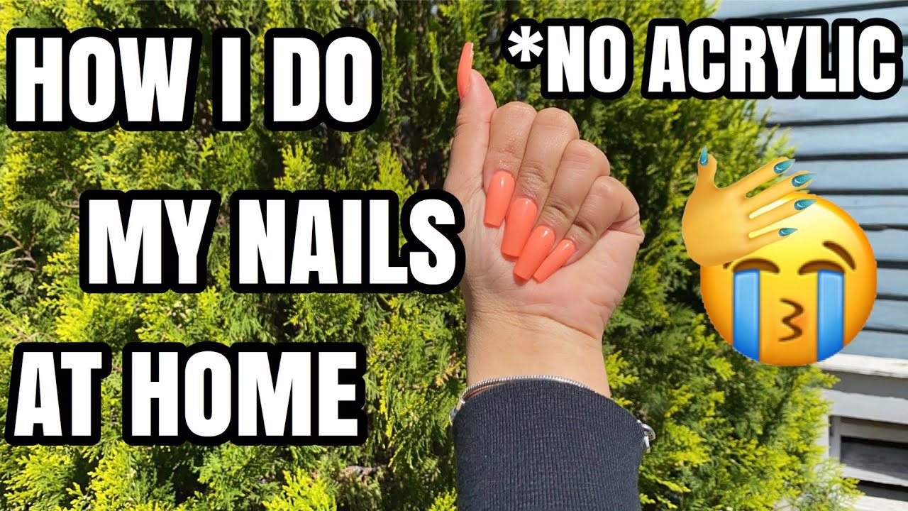 HOW I DO MY NAILS @ HOME *NO ACRYLIC (UPDATED)