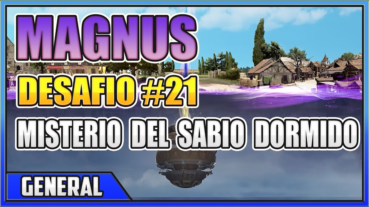MAGNUS - DESAFIO #21 (19) - El misterio del sabio dormido (SA) / El enigma del sabio dormido (NA/EU)