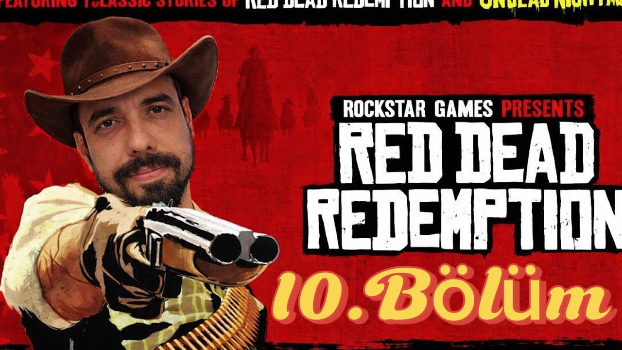 RedDeadRedemption Bölüm 10