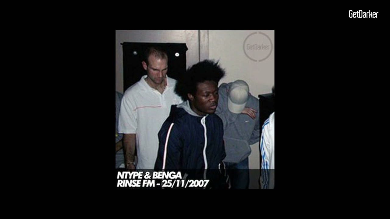 N-Type & Benga – Rinse FM – 25.11.2007