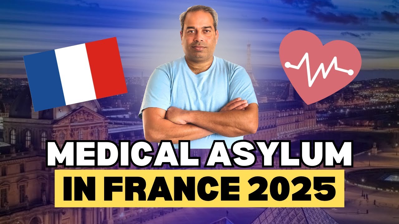 &ldquo;Medical Asylum in France 2025 | How to Get Residence Permit for Health Reasons&rdquo; Inayat Ullah Mughal