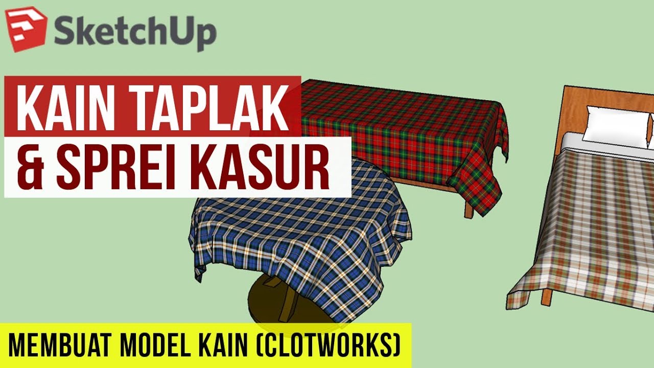 Cara Membuat Kain Taplak meja Sprei kasur di Sketchup