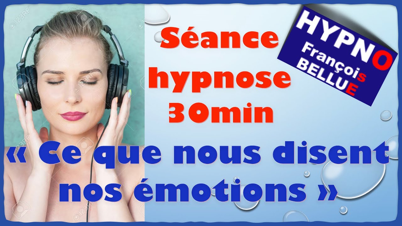 Séance d'hypnose : ce que nous disent nos émotions 🤫