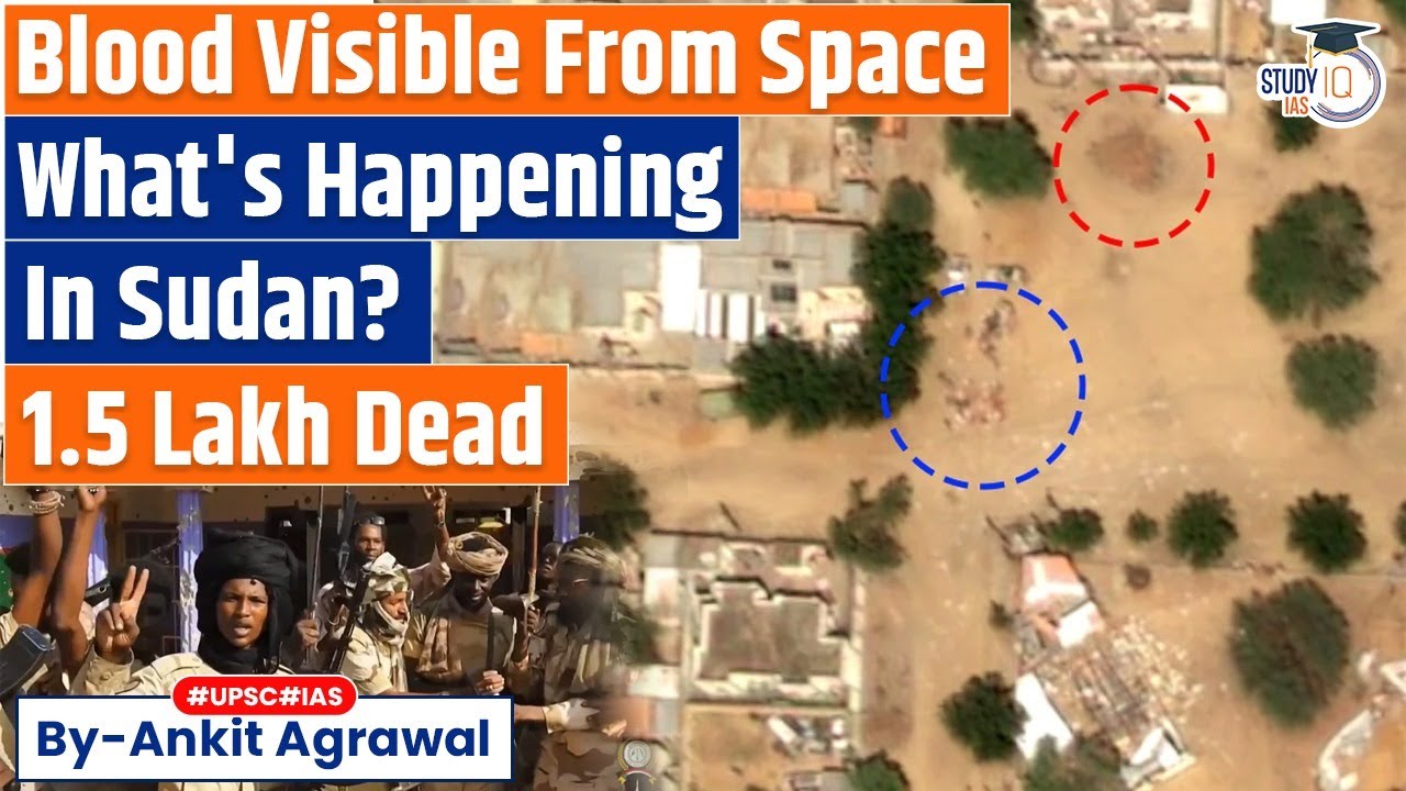 Sudan Civil War: 1.5 lakh dead | RSF ‘war crimes’ in el-Fasher | Ankit Agrawal Study IQ