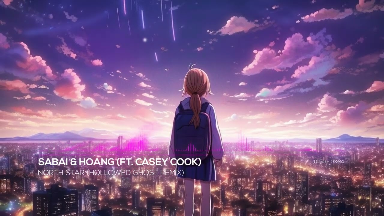 SABAI & Hoang (ft. Casey Cook) - North Star (Hollowed Ghost Remix)