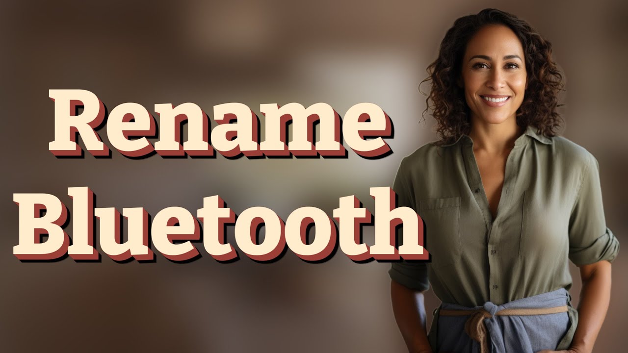 How Can You Rename Bluetooth Devices on Android and iOS?