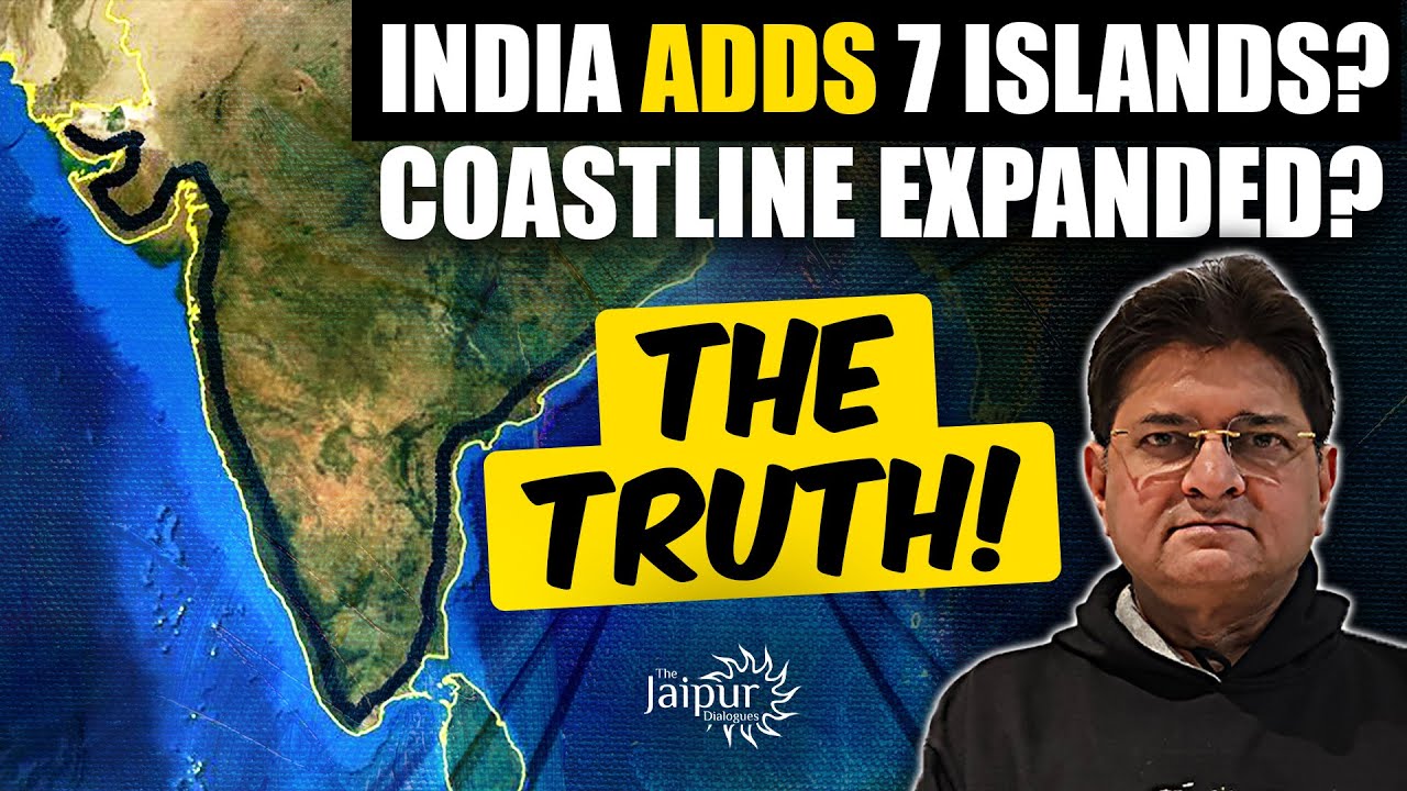 India Expands Its Coastline by 3582 kms and Added 7 Islands? | The Truth Decoded by Sanjay Dixit