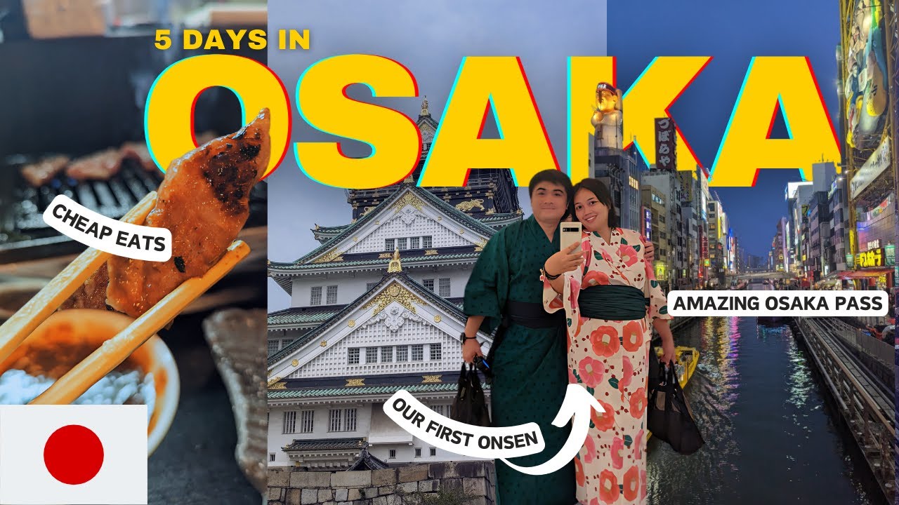 5-Day Osaka Itinerary: Save Money & Explore More!