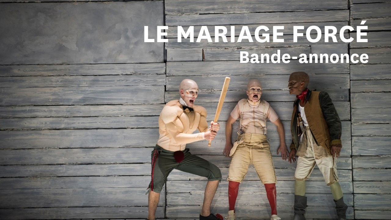 Le Mariage forcé — Bande-annonce