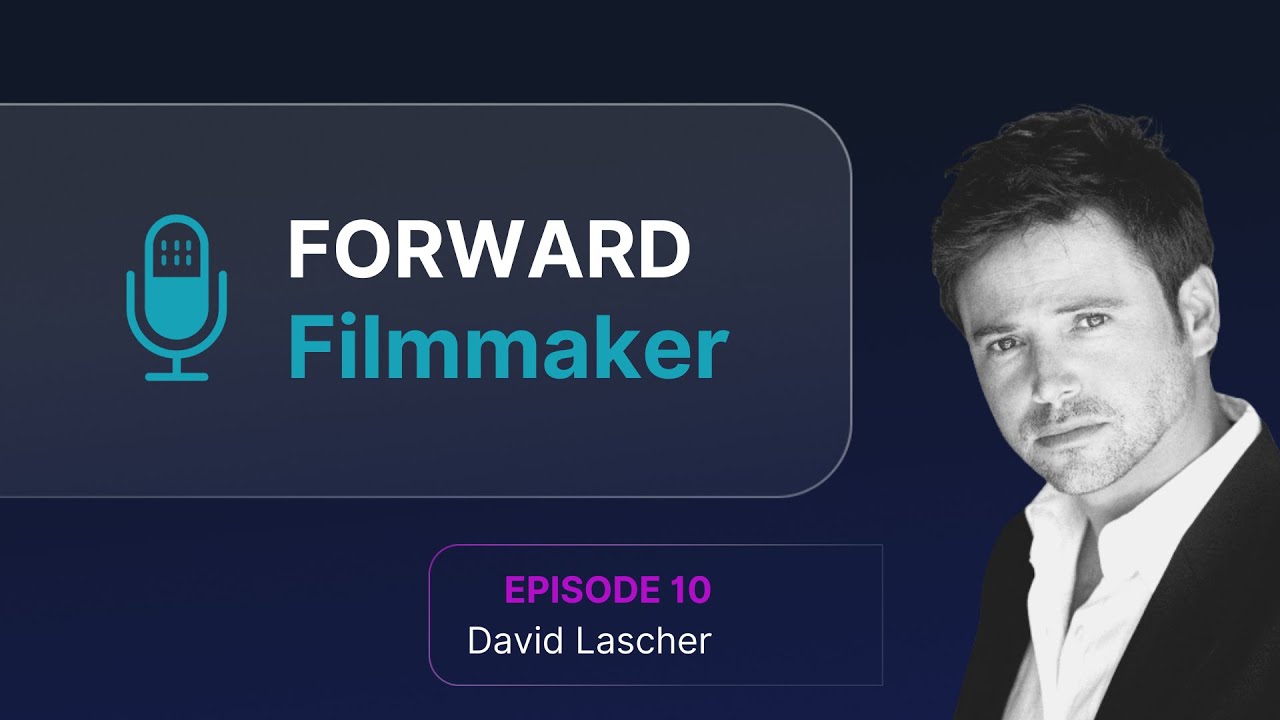 Forward Filmmaker EP10 - David Lascher on casting Grace Kaufman, depicting mental health