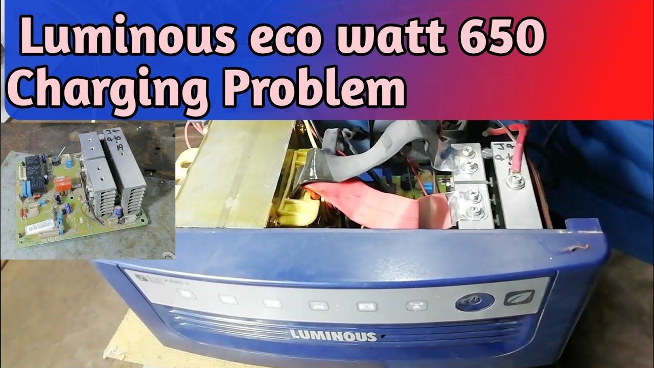 Luminous eco watt 650 charging problem