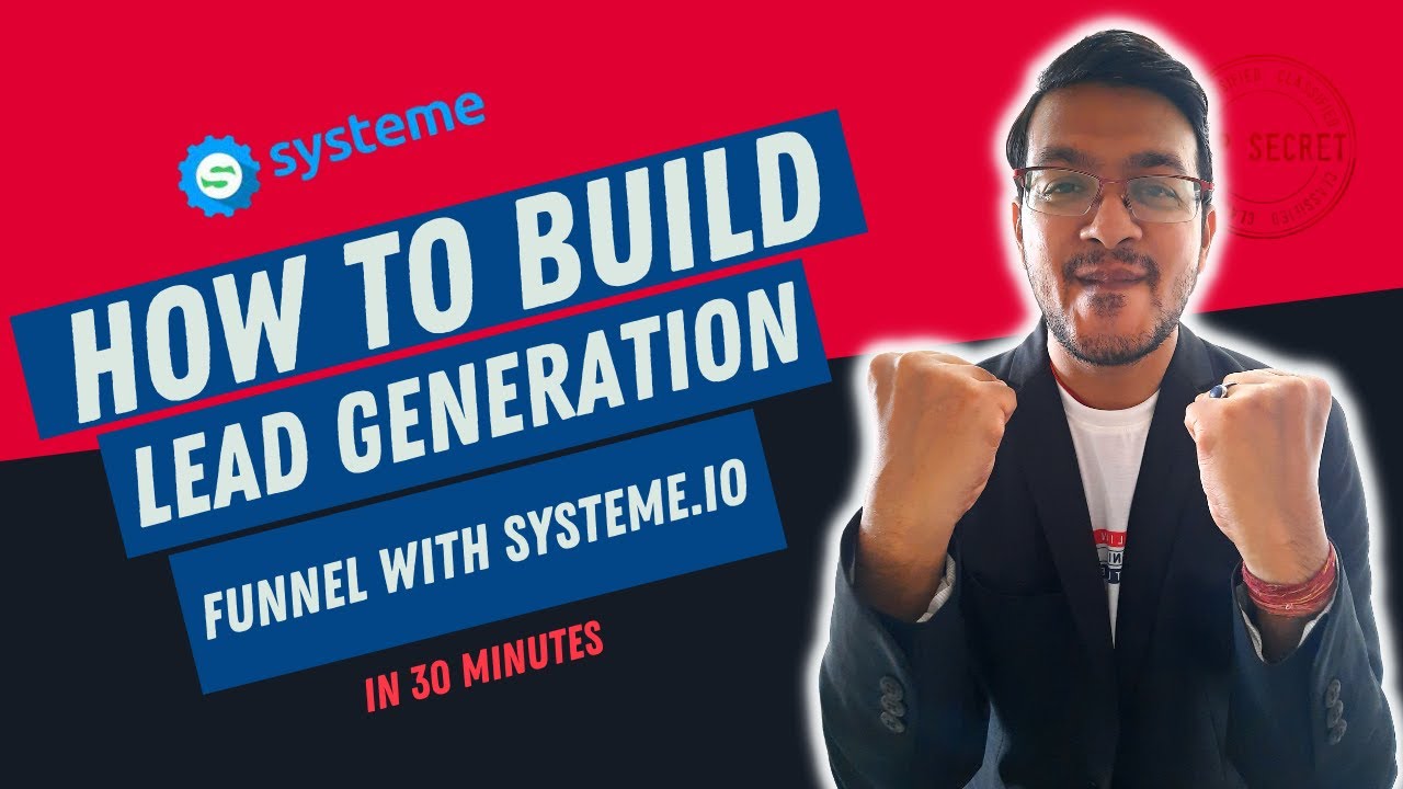How To Build A Lead Generation Funnel in 30 Minutes With Systeme.io