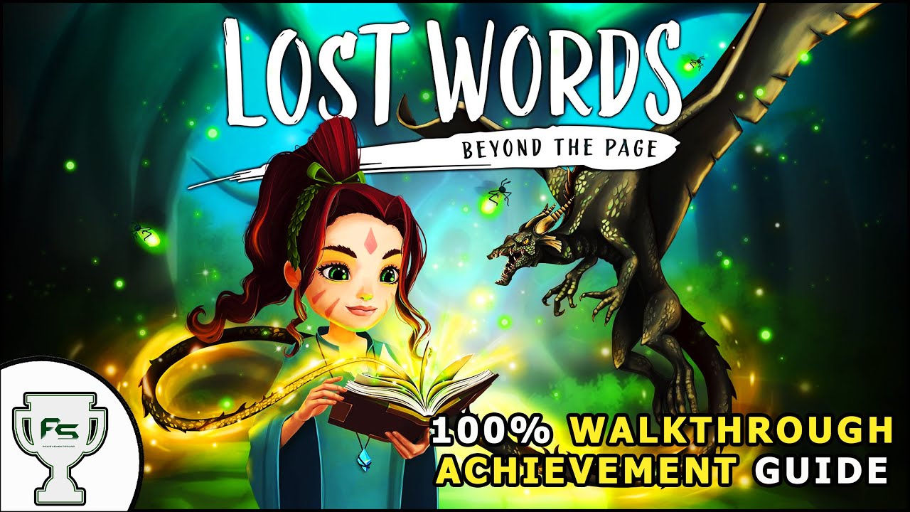 Lost Words: Beyond The Page 100% Walkthrough/Trophy Achievement Guide