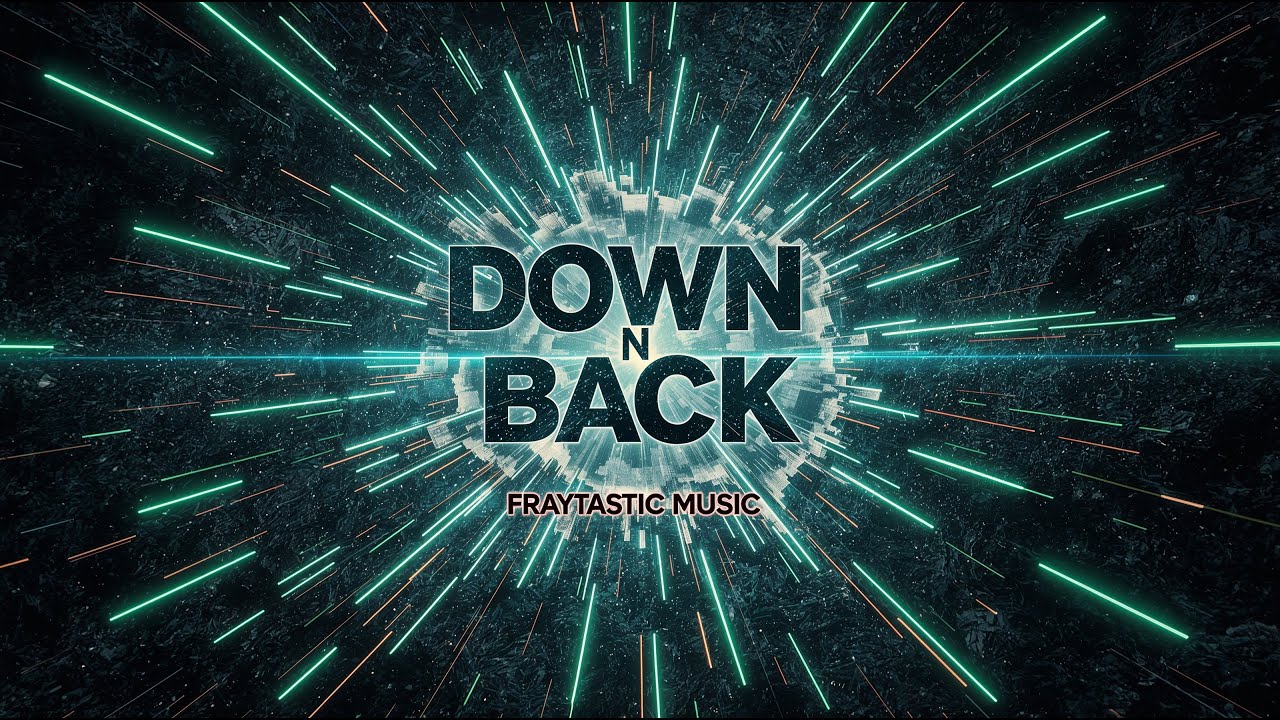 Down N Back - FraytasticMusic