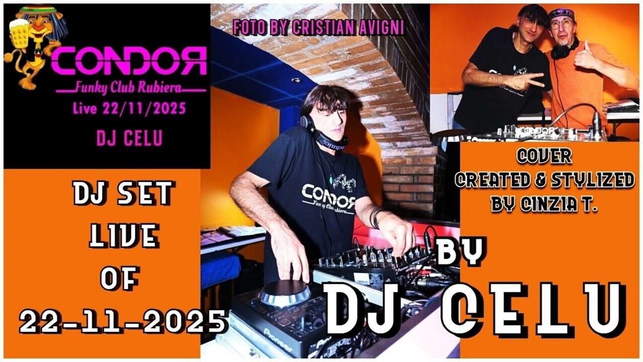 DJ CELU@LIVE DEL 22 11 2025 AL CONDOR FUNKY CLUB RUBIERA RE (VIDEO BY CINZIA T)