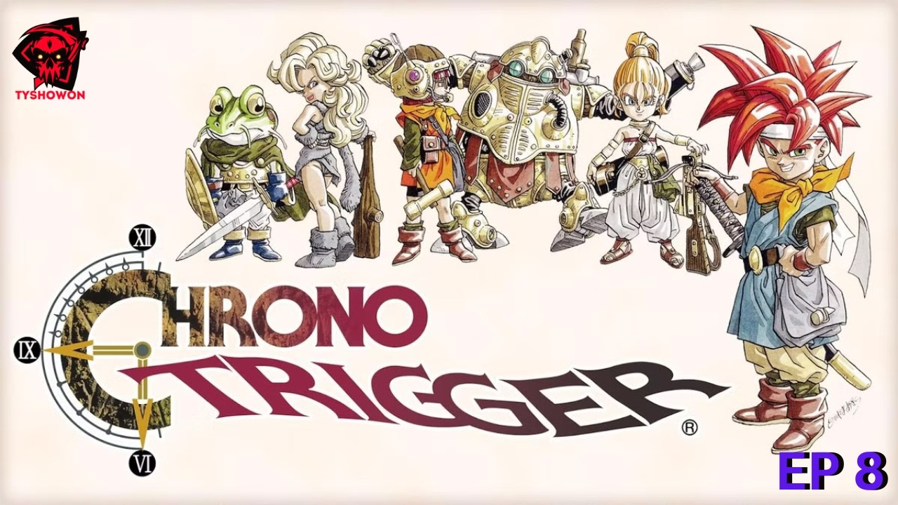 Chrono Trigger ep 8 - making ripples in time