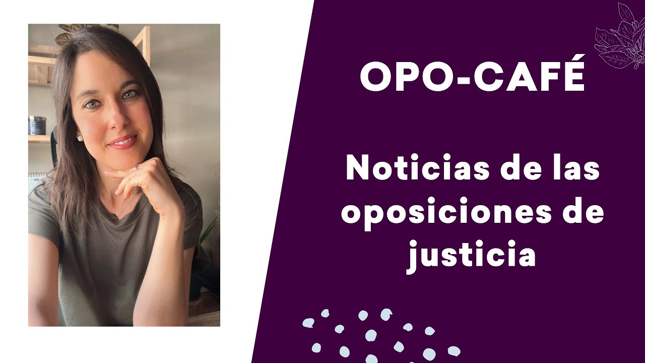 Directo sobre la situación actual de las oposiciones de Justicia