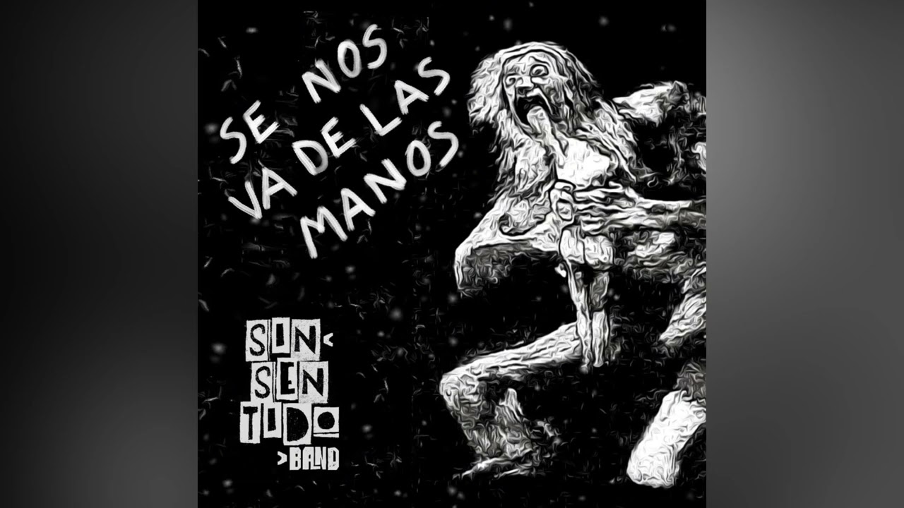 Sinsentido Band - Ya está bien