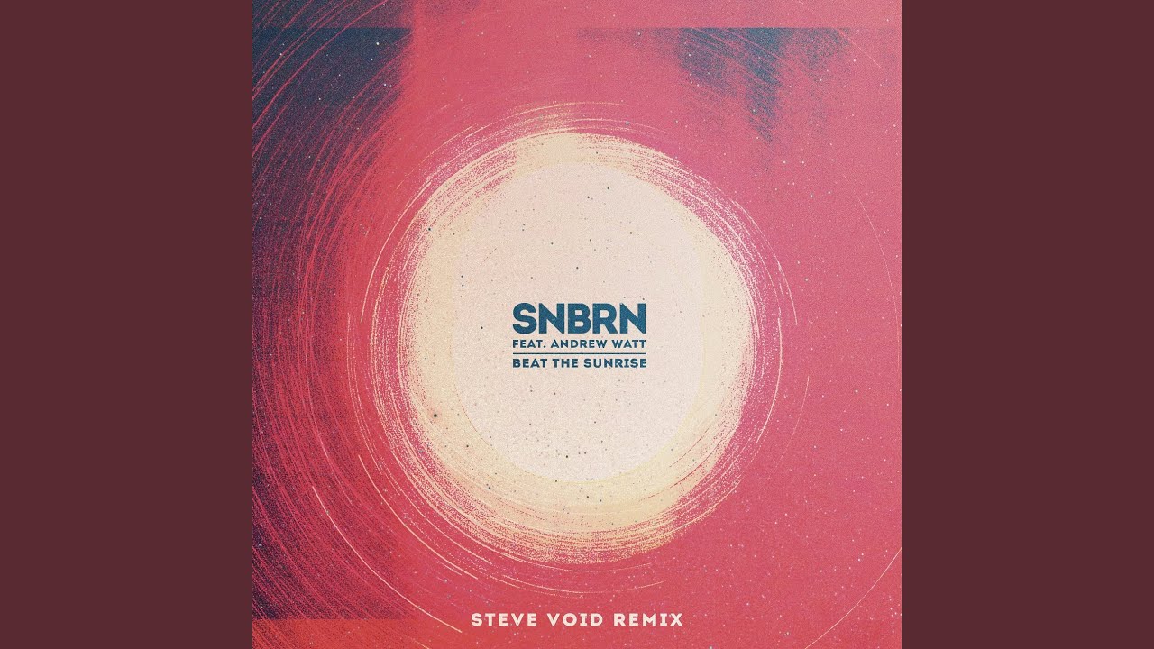 Beat the Sunrise (Steve Void Remix)