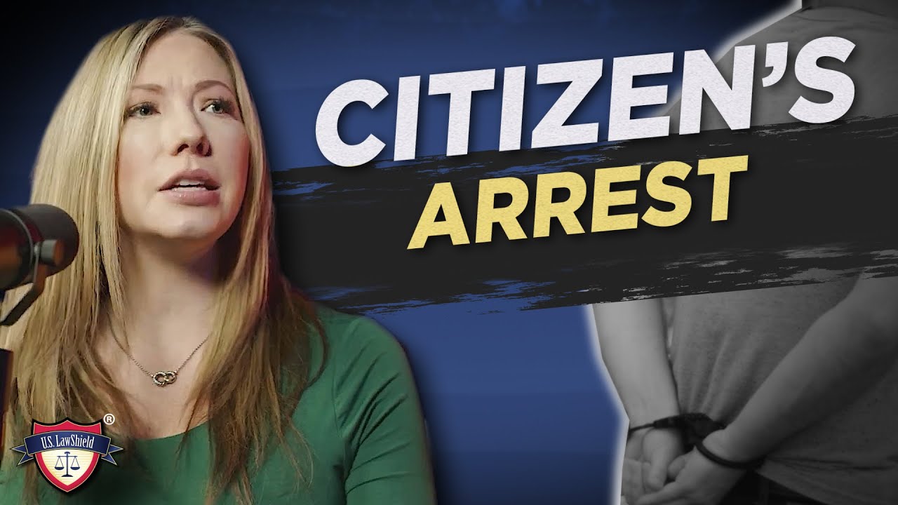 Citizen's Arrest | Is It Legal?