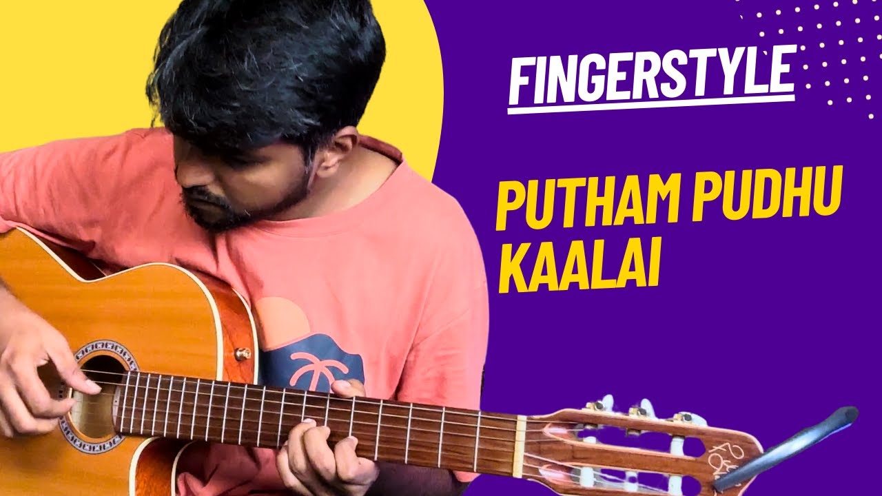 Putham Pudhu Kaalai | Fingerstyle Guitar Cover | Ilayaraja Hit Song