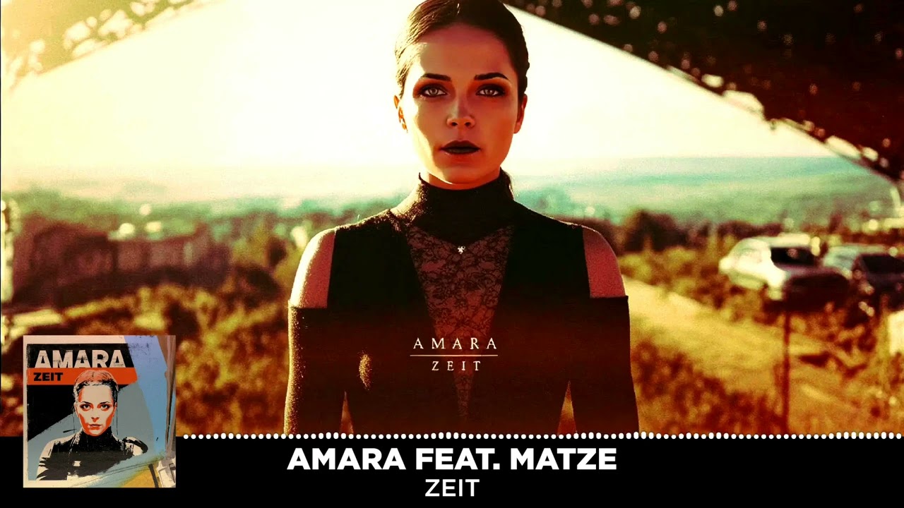 🖤Amara feat. Matze – Zeit (Official Video)