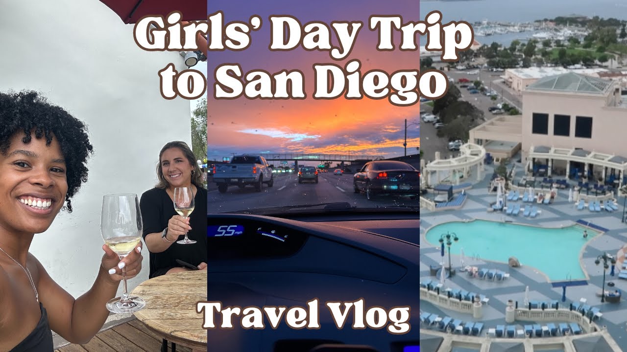 Girls' Day Trip to San Diego Vlog: GRWM, La Jolla Cafe Brunch, Waterfront Hotel Tour, Wine Tasting