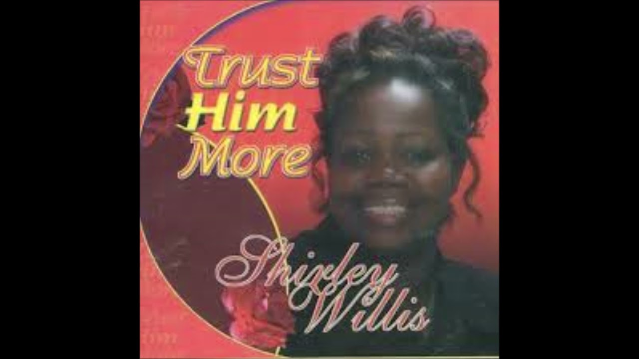 Shirley Willis - He Leadeth Me