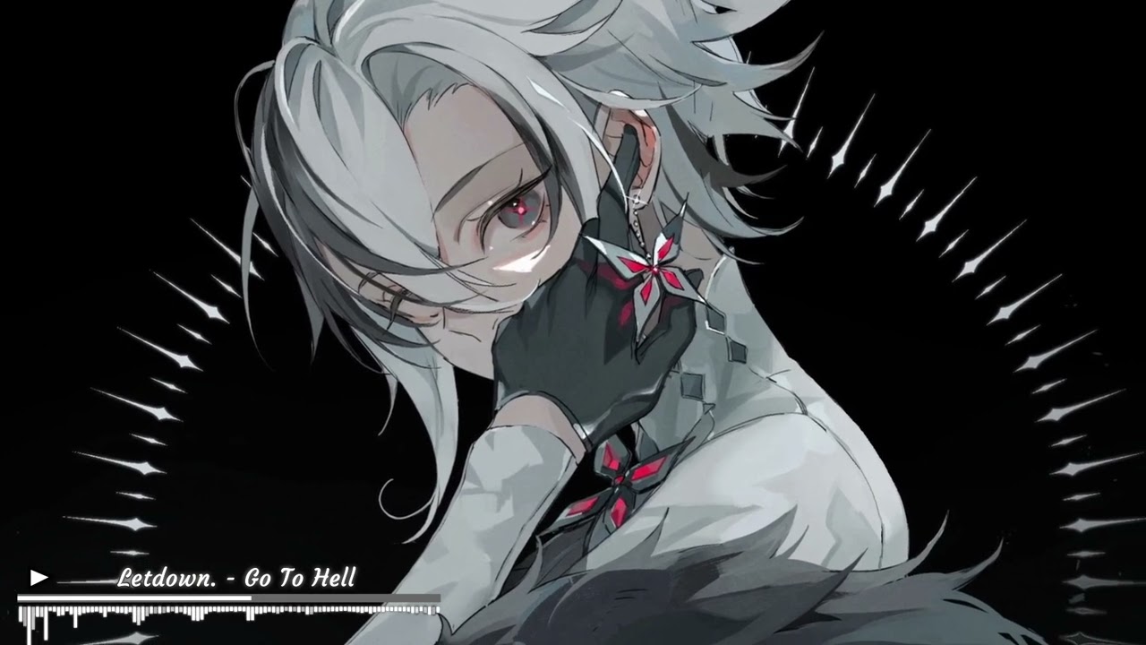 Letdown. [Nightcore] - Go To Hell