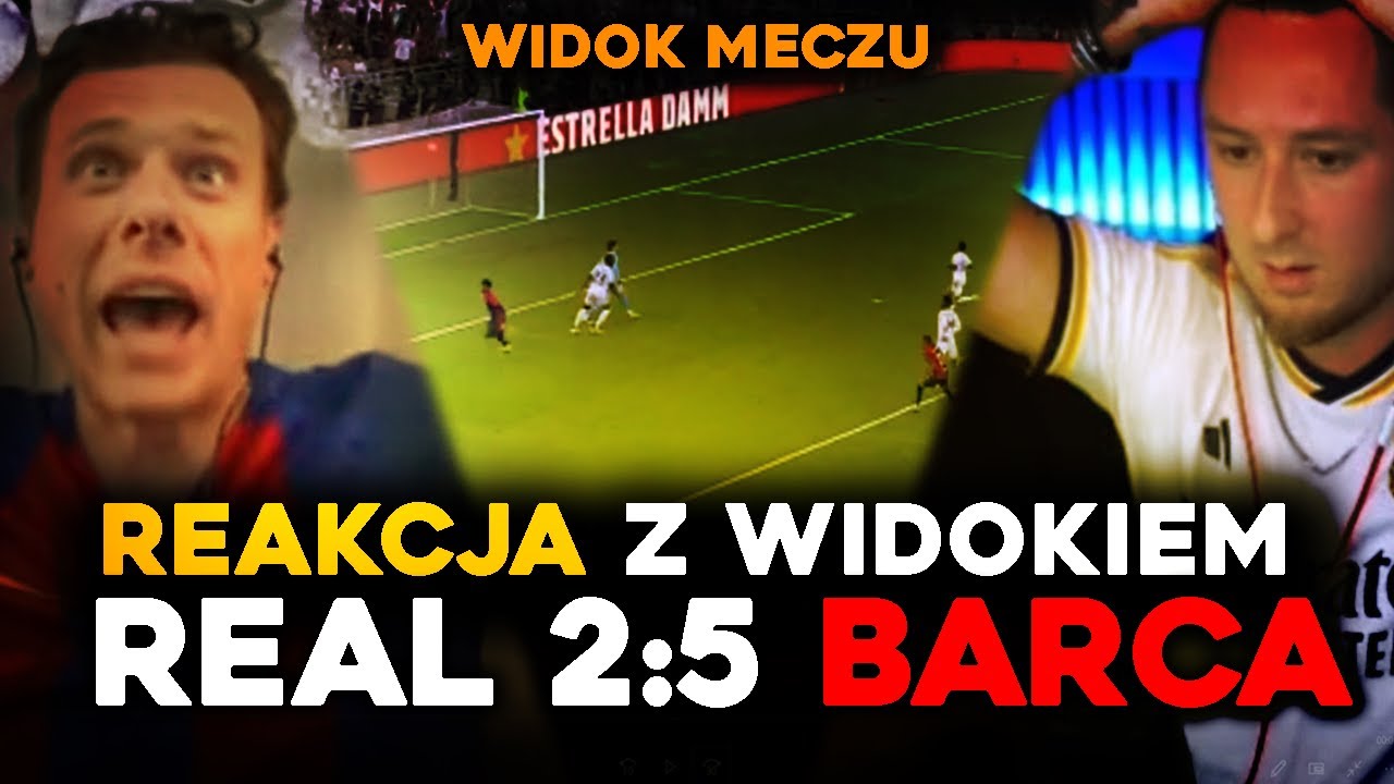 Footroll i Lachu REAKCJA Z Widokiem Meczu | Real Madryt 2:5 Barcelona