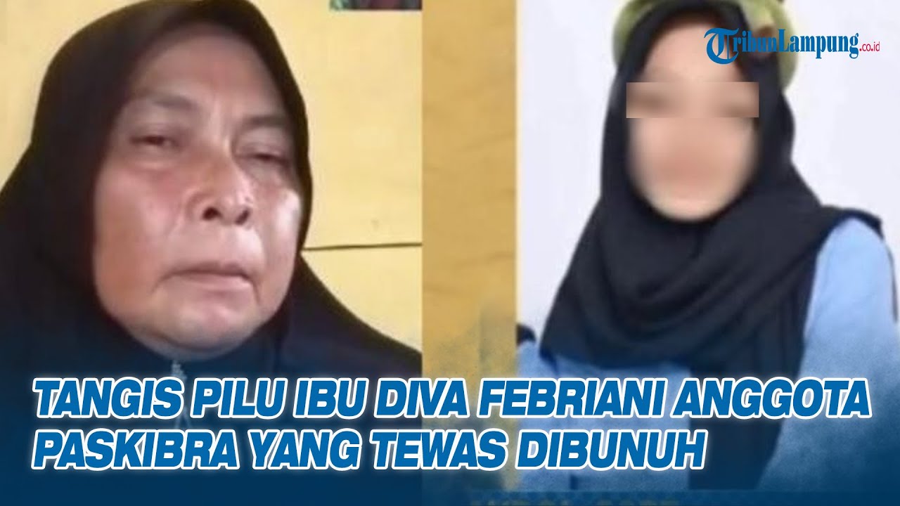 Tangis Pilu Ibu Diva Febriani Anggota Paskibra yang Tewas Dibunuh Usai Latihan