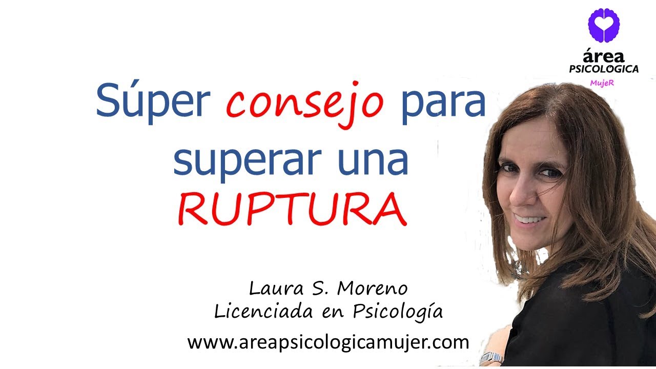Súper Consejo para Superar una Ruptura Sentimental