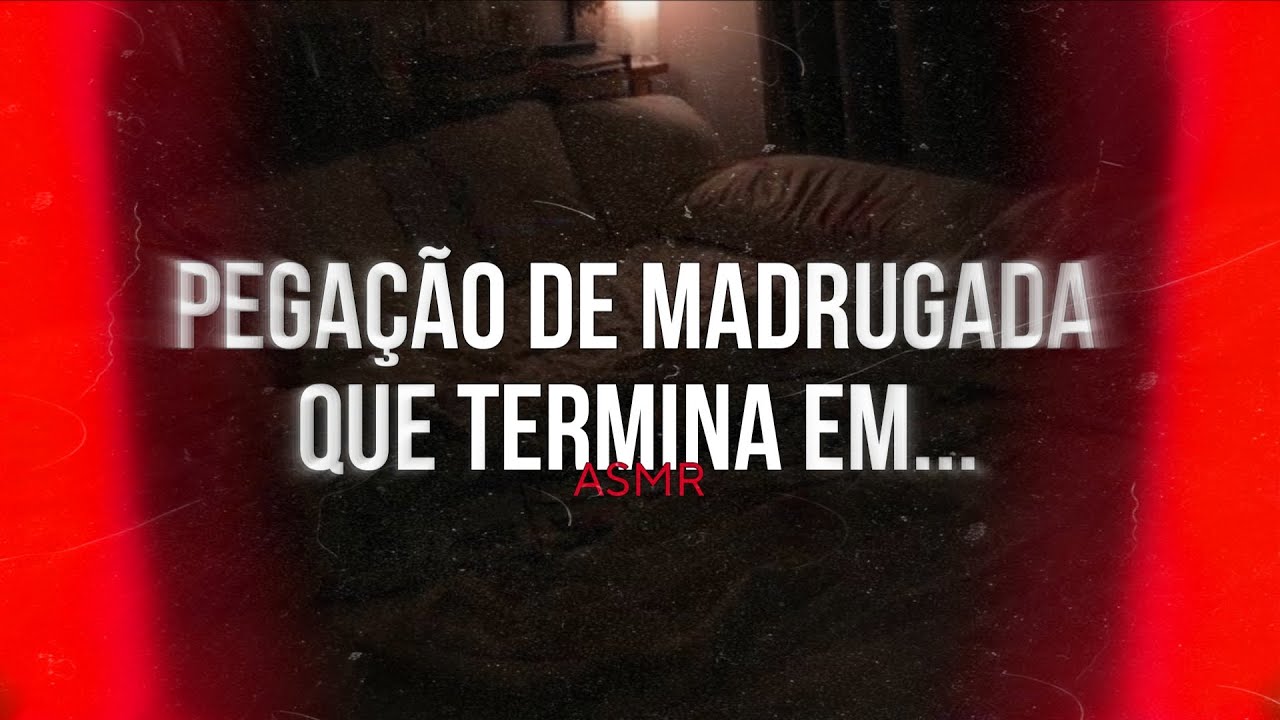 ASMR - Pegação de madrugada que termina em... 😳| Flower Asmr
