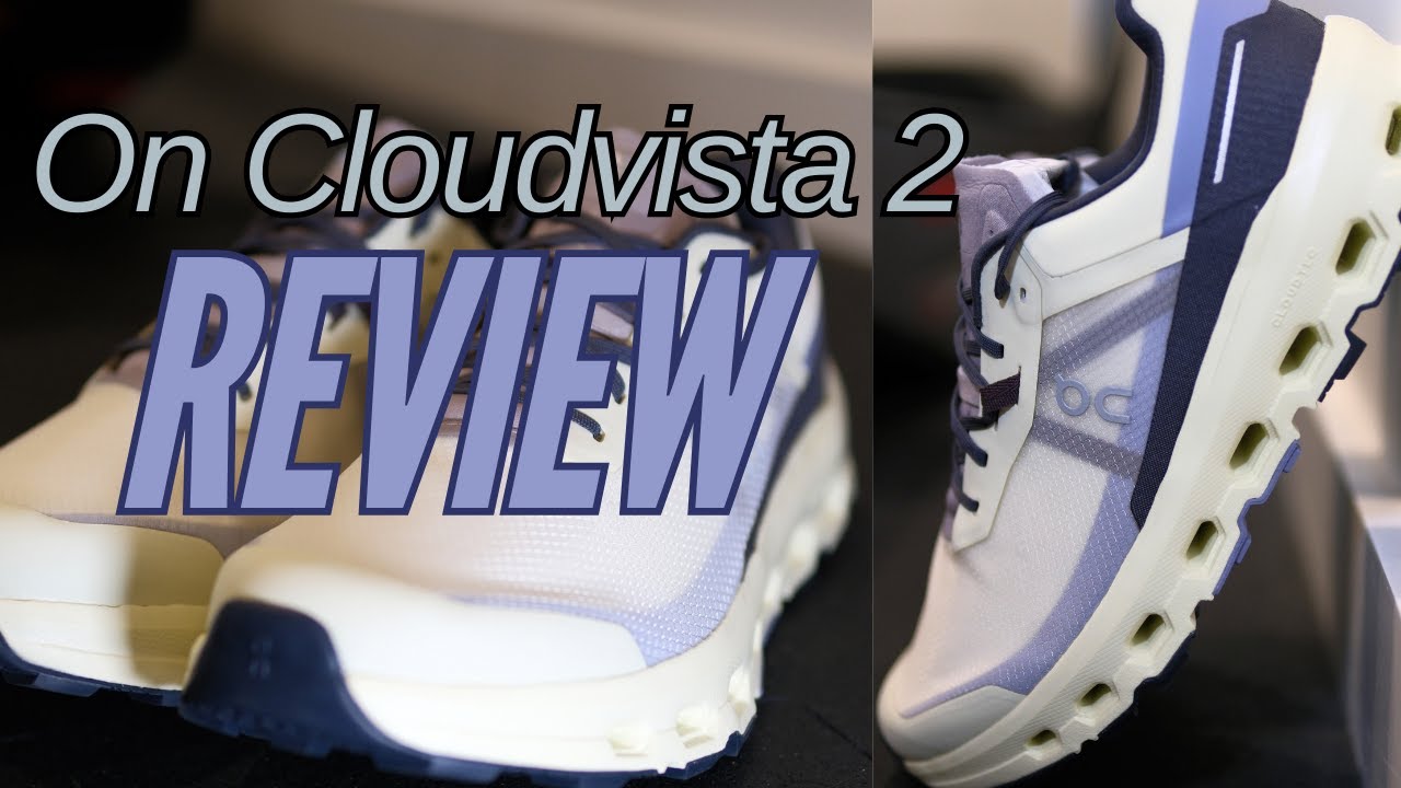 On Cloudvista 2 Full Review.  The Do-It-All Trail Shoe From On