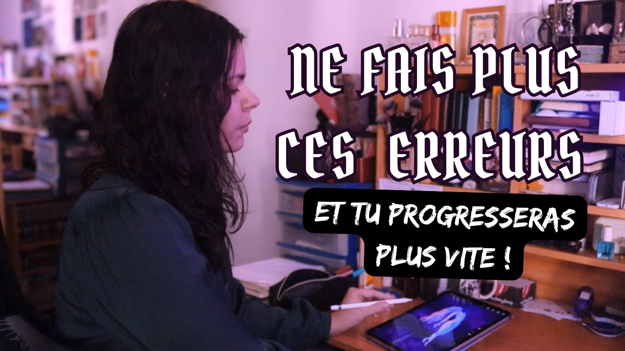 7 ERREURS quand on débute en DESSIN (et les solutions) !