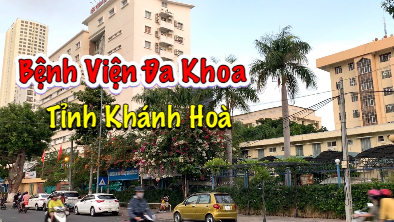 Bệnh Viện Đa Khoa Tỉnh Khánh Hoà| TP Nha Trang -Tố Lê daily#114