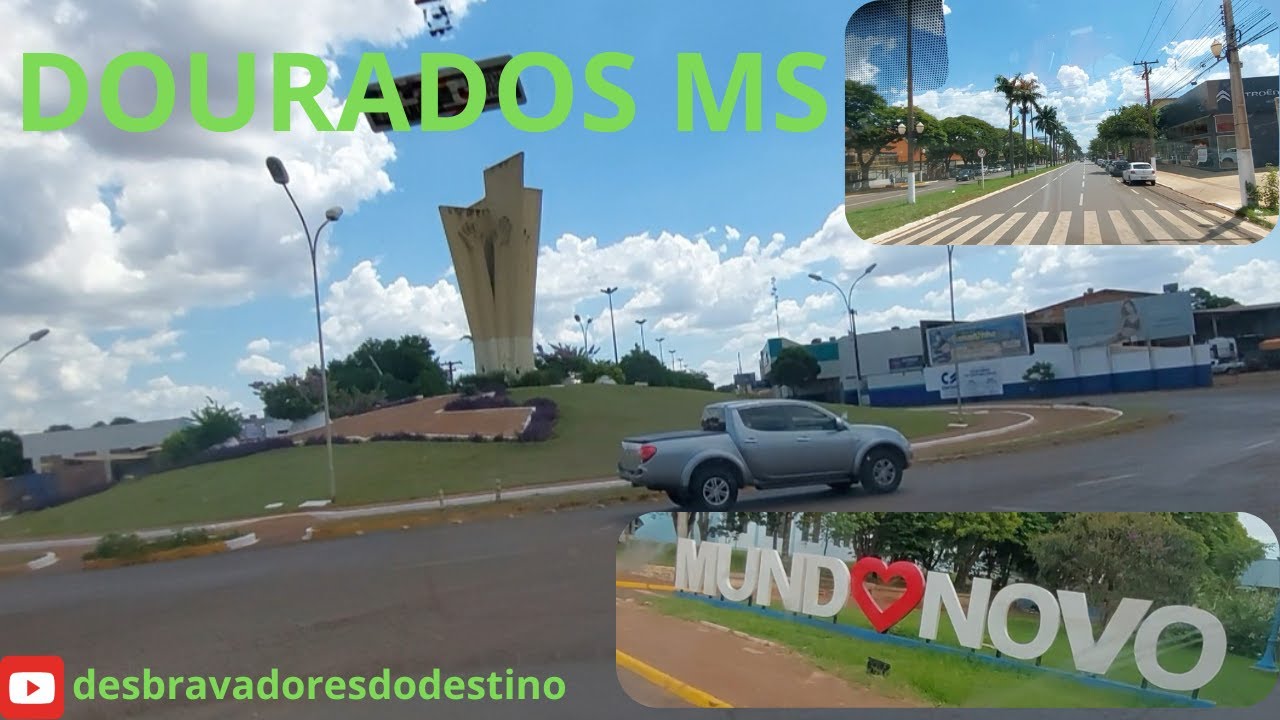 CIDADE DE DOURADOS E MUNDO NOVO MS