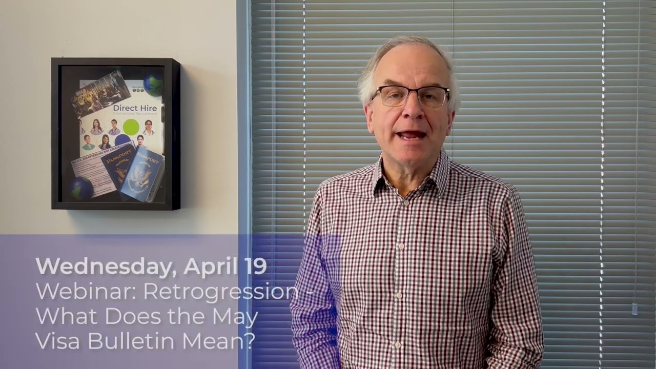 Upcoming webinar: Retrogression - What Does the May Visa Bulletin Mean?