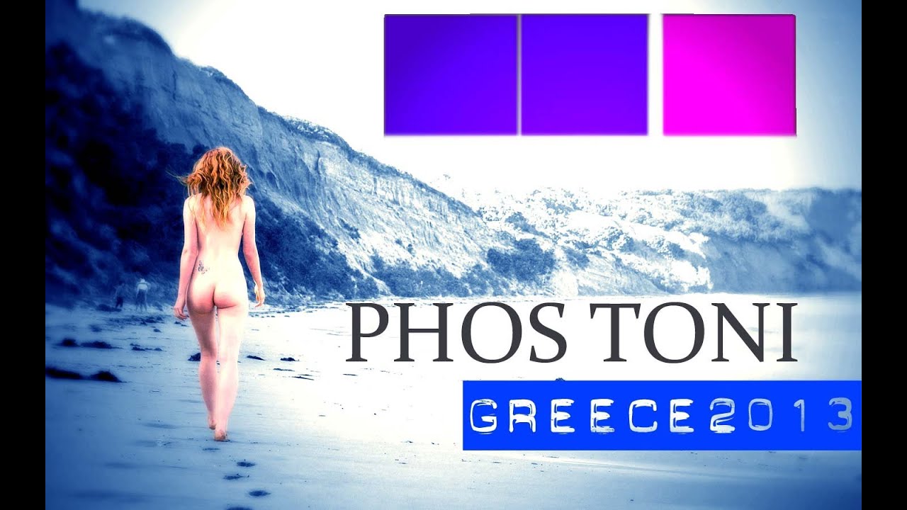 Phos Toni - Greece 2013