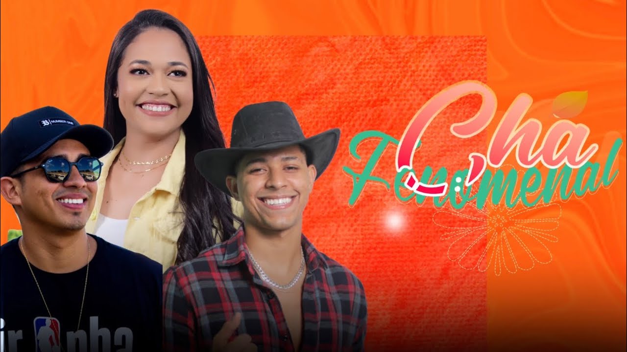 Chá Fenomenal - @Ayeneoficial , Ytalo Paulo, @andrewsfariass