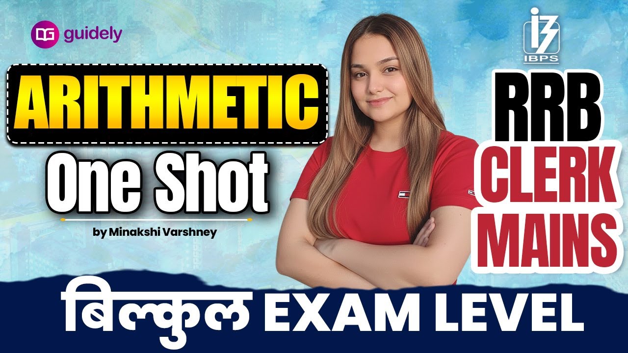 Highly Expected Arithmetic One Shot for RRB Clerk Mains 2025 | Exact Exam Level Quant by Minakshi