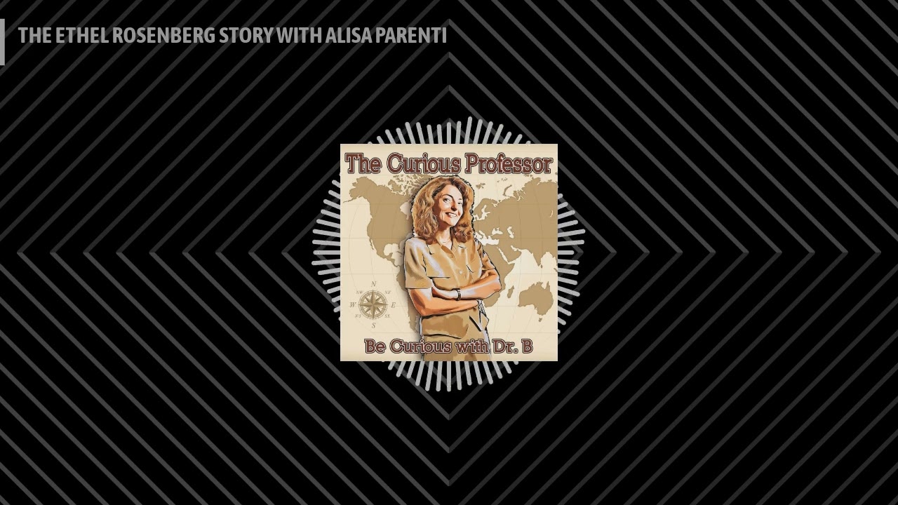 THE ETHEL ROSENBERG STORY WITH ALISA PARENTI