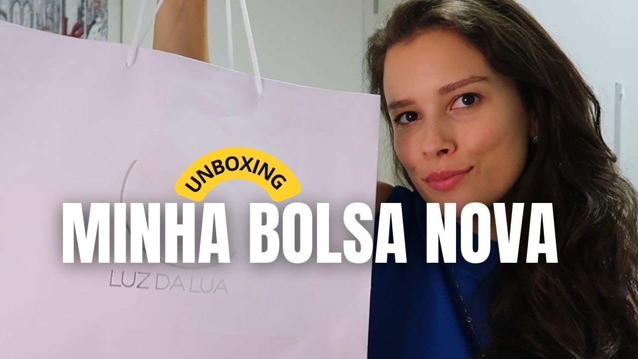 UNBOXING DA MINHA NOVA BOLSA: LUZ DA LUA 🌙✨