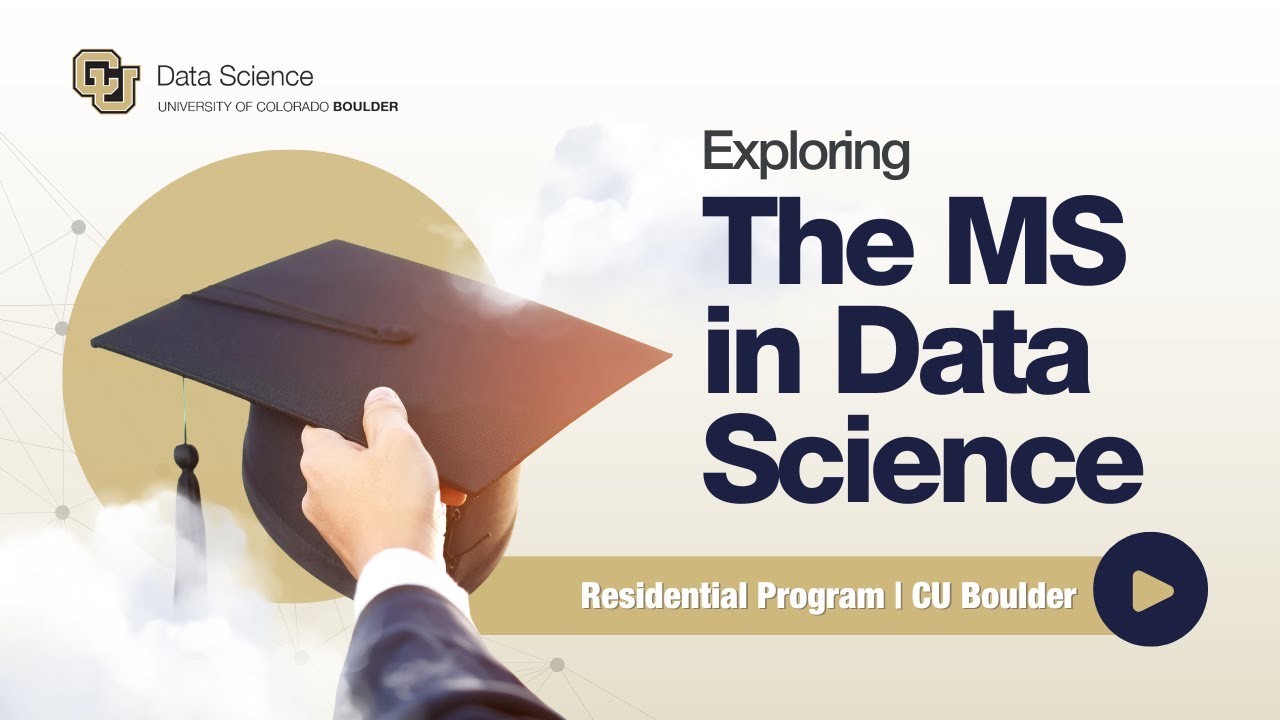 25-26 CU Boulder's MS-DS Residential Program Program Overview Webinar
