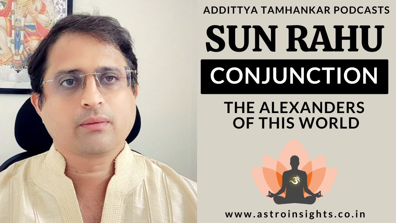 What Happens In Sun Rahu Conjunction? | Sun Rahu Conjunction