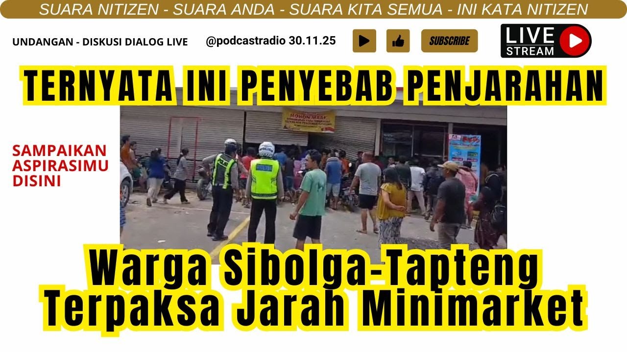 PENJARAHAN MINIMARKET DI  SIBOLGA TAP TENG ! APAKAH PENYEBABNYA ?