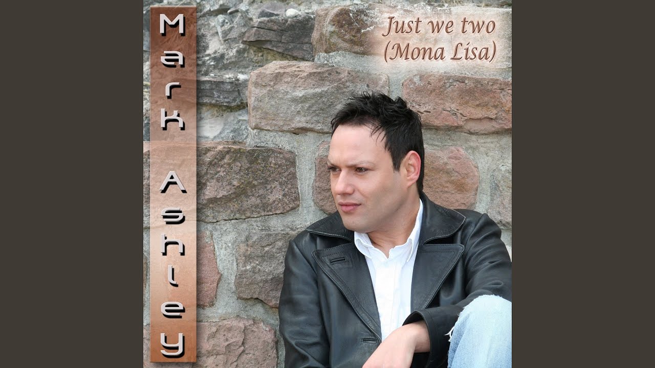 Just We Two (Mona Lisa) (Radio Version)