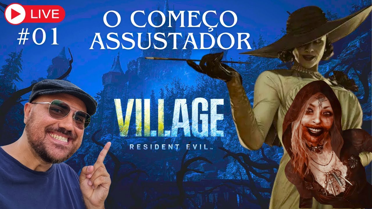 LIVE 01 - RESIDENT EVIL VILLAGE - COMEÇANDO OS SUSTOS